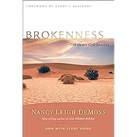 Brokenness: The Heart God Revives (Revive Our Hearts Series) Brokenness: The Heart God Revives (Revive Our Hearts Series) Paperback Audible Audiobook Kindle Hardcover Audio CD