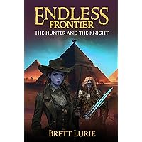 Endless Frontier: The Hunter and the Knight Endless Frontier: The Hunter and the Knight Kindle