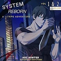 System Reborn Vol 1 & 2: A LitRPG Adventure