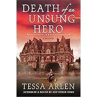 Death of an Unsung Hero: A Mystery (Lady Montfort Mystery Series Book 4) Death of an Unsung Hero: A Mystery (Lady Montfort Mystery Series Book 4) Kindle Hardcover