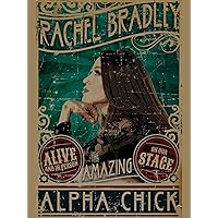 Rachel Bradley: Alpha Chick