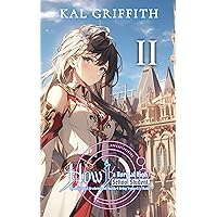 How I, A Normal High School Student, Went to Royal Academy and Avoided Being Trapped in Hiatus: Vol 2, A Light Novel (This Academy Extra) How I, A Normal High School Student, Went to Royal Academy and Avoided Being Trapped in Hiatus: Vol 2, A Light Novel (This Academy Extra) Kindle Audible Audiobook Paperback