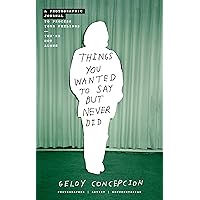 Things You Wanted to Say But Never Did: A Photographic Journal to Process Your Feelings Things You Wanted to Say But Never Did: A Photographic Journal to Process Your Feelings Paperback