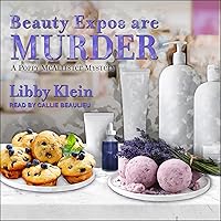 Beauty Expos Are Murder: A Poppy McAllister Mystery, Book 6 Beauty Expos Are Murder: A Poppy McAllister Mystery, Book 6 Audible Audiobook Mass Market Paperback Kindle Audio CD