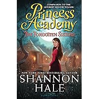 Princess Academy: The Forgotten Sisters Princess Academy: The Forgotten Sisters Paperback Audible Audiobook Kindle Hardcover