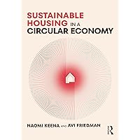 Sustainable Housing in a Circular Economy Sustainable Housing in a Circular Economy Kindle Hardcover Paperback