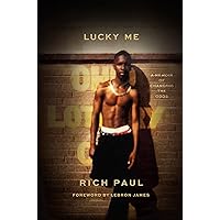 Lucky Me: A Memoir of Changing the Odds Lucky Me: A Memoir of Changing the Odds Audible Audiobook Hardcover Kindle