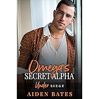 Omega's Secret Alpha: A Fort Greene Novel (Under Siege Book 2) Omega's Secret Alpha: A Fort Greene Novel (Under Siege Book 2) Kindle Audible Audiobook Paperback