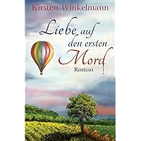 Liebe auf den ersten Mord: Roman (German Edition) Liebe auf den ersten Mord: Roman (German Edition) Kindle Paperback