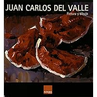 Juan Carlos del Valle, Pintura y dibujo (Spanish Edition)