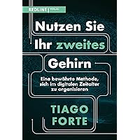 Nutzen Sie Ihr zweites Gehirn: Eine bewährte Methode, sich im digitalen Zeitalter zu organisieren (German Edition) Nutzen Sie Ihr zweites Gehirn: Eine bewährte Methode, sich im digitalen Zeitalter zu organisieren (German Edition) Kindle Audible Audiobook