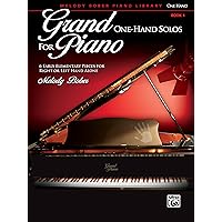 Grand One-Hand Solos for Piano, Bk 1: 6 Early Elementary Pieces for Right or Left Hand Alone Grand One-Hand Solos for Piano, Bk 1: 6 Early Elementary Pieces for Right or Left Hand Alone Paperback Kindle