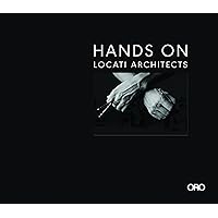 Hands On: Locati Architects (ORO)