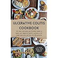 The Ulcerative Colitis Cookbook: 40+ easy and tasty gut-friendly meals to boost your digestive health | contains a 12-week meal plan perfect for IDB patients. The Ulcerative Colitis Cookbook: 40+ easy and tasty gut-friendly meals to boost your digestive health | contains a 12-week meal plan perfect for IDB patients. Kindle Paperback