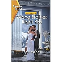 Wrong Brother, Right Kiss: A surprise pregnancy, wrong brother romance (Dynasties: DNA Dilemma, 2)