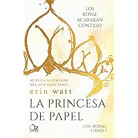 La princesa de papel (Los Royal nº 1) (Spanish Edition) La princesa de papel (Los Royal nº 1) (Spanish Edition) Kindle Paperback