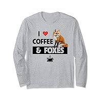 I Love Coffee And Foxes Zoo Wildlife Nature Fox Caffeine Long Sleeve T-Shirt