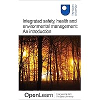 Integrated safety, health and environmental management: An introduction