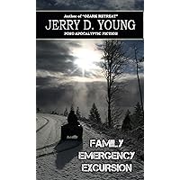Family Emergency Excursion Family Emergency Excursion Kindle