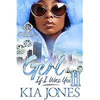 Girl, If I Was You 2: An African American Romance Girl, If I Was You 2: An African American Romance Kindle Paperback