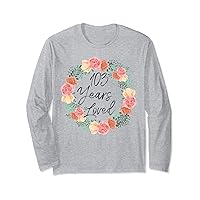 103 Years Loved Men Women 103 Years Old Florals 103rd Bday Long Sleeve T-Shirt