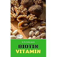 Biotin Vitamin Biotin Vitamin Kindle