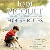 House Rules: A Novel House Rules: A Novel Audible Audiobook Kindle Paperback Mass Market Paperback Audio CD Hardcover