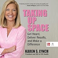 Taking Up Space: Get Heard, Deliver Results, and Make a Difference Taking Up Space: Get Heard, Deliver Results, and Make a Difference Hardcover Audible Audiobook Kindle Audio CD