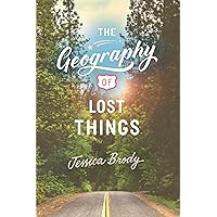 The Geography of Lost Things The Geography of Lost Things Paperback Kindle Hardcover