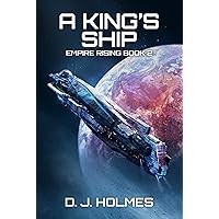 A King's Ship (Empire Rising Book 2) A King's Ship (Empire Rising Book 2) Kindle Audible Audiobook Paperback