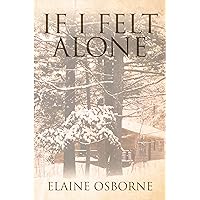 If I Felt Alone If I Felt Alone Kindle Paperback