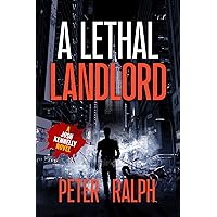 A Lethal Landlord: (A Josh Kennelly Gripping Crime Thriller Book 6)