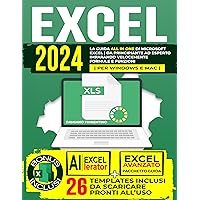 Excel 2024: La Guida All in One di Microsoft Excel | Da Principiante ad Esperto imparando velocemente Formule e Funzioni | Per windows e Mac (Italian Edition) Excel 2024: La Guida All in One di Microsoft Excel | Da Principiante ad Esperto imparando velocemente Formule e Funzioni | Per windows e Mac (Italian Edition) Kindle Paperback