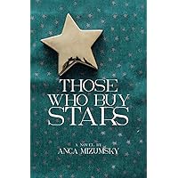 Those Who Buy Stars: A Novel
