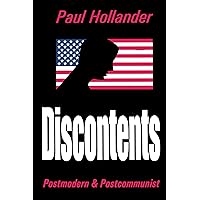 Discontents: Postmodern and Postcommunist Discontents: Postmodern and Postcommunist Kindle Paperback Hardcover