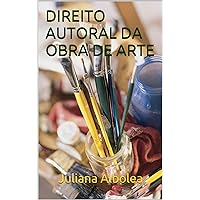 DIREITO AUTORAL DA OBRA DE ARTE (Portuguese Edition)