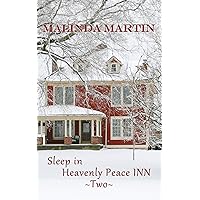 Sleep In Heavenly Peace Two (Sleep In Heavenly Peace Inn Book 2) Sleep In Heavenly Peace Two (Sleep In Heavenly Peace Inn Book 2) Kindle Paperback