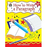 How to Write a Paragraph, Grades 3-5 How to Write a Paragraph, Grades 3-5 Paperback Mass Market Paperback