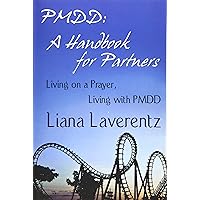 PMDD: A Handbook for Partners PMDD: A Handbook for Partners Paperback Kindle