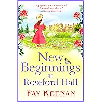 New Beginnings at Roseford Hall: Escape to the country for a BRAND NEW heartwarming series from Fay Keenan New Beginnings at Roseford Hall: Escape to the country for a BRAND NEW heartwarming series from Fay Keenan Kindle Audible Audiobook Hardcover Paperback
