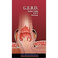 GERD Pocket Guide: Gastro esophageal reflux disorder (GERD) Illustrated