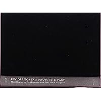 Recollecting from the Past: Musical Practice and Spirit Possession on the East Coast of Madagascar (Music / Culture) Recollecting from the Past: Musical Practice and Spirit Possession on the East Coast of Madagascar (Music / Culture) Hardcover Paperback