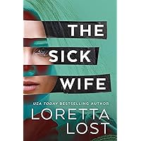 The Sick Wife (Marriage Mistake Thrillers) The Sick Wife (Marriage Mistake Thrillers) Kindle Paperback