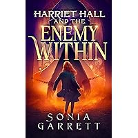 Harriet Hall and the Enemy Within (The Harriet Hall Series Book 3) Harriet Hall and the Enemy Within (The Harriet Hall Series Book 3) Kindle Paperback
