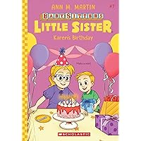 Karen's Birthday (Baby-Sitters Little Sister #7) Karen's Birthday (Baby-Sitters Little Sister #7) Paperback Audible Audiobook Kindle Hardcover