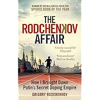 The Rodchenkov Affair: How I Brought Down Russia's Secret Doping Empire The Rodchenkov Affair: How I Brought Down Russia's Secret Doping Empire Paperback Audible Audiobook Kindle Hardcover