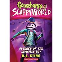 Revenge of the Invisible Boy (Goosebumps SlappyWorld) Revenge of the Invisible Boy (Goosebumps SlappyWorld) Paperback Kindle Audible Audiobook Hardcover