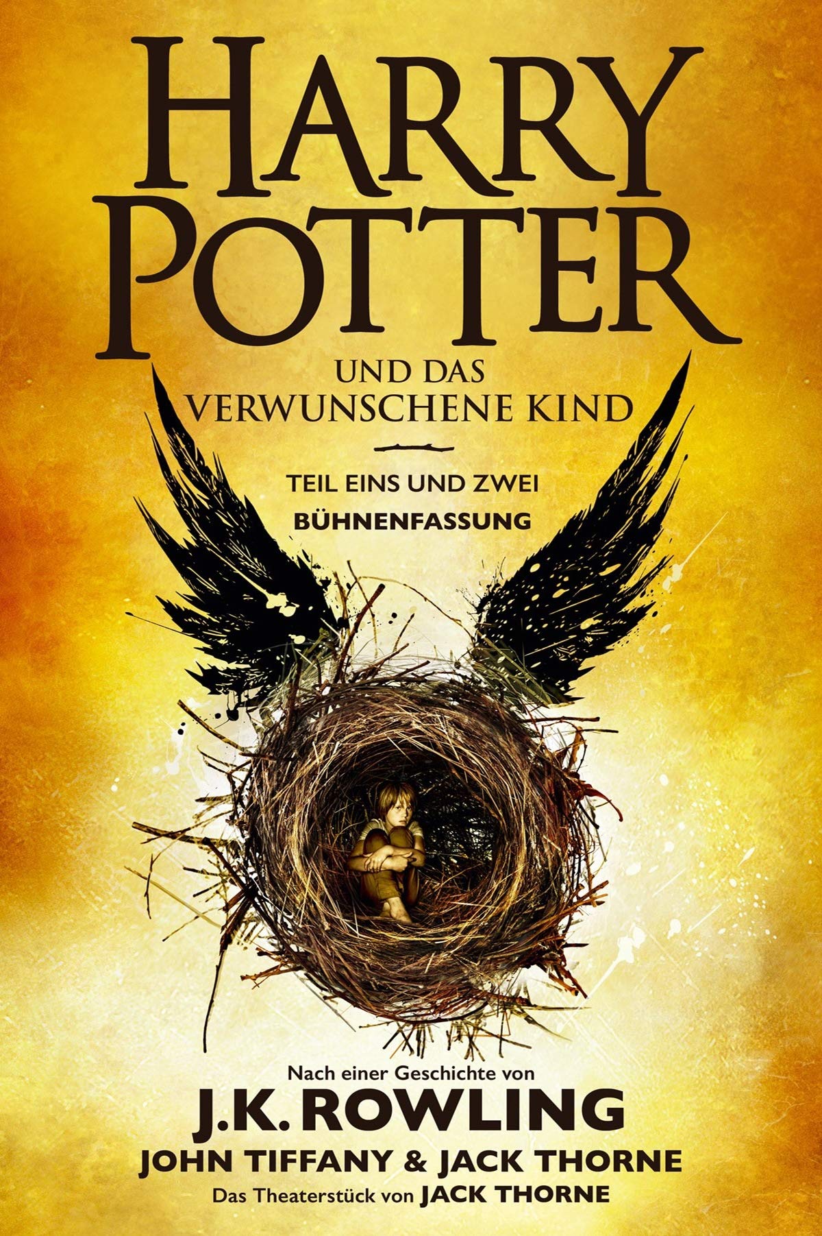 Harry Potter und das verwunschene Kind. Teil eins und zwei (Bühnenfassung): Das offizielle Skript zur Original-West-End-Theateraufführung (German Edition)