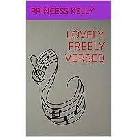 Lovely Freely Versed Lovely Freely Versed Kindle