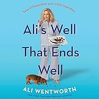 Ali's Well That Ends Well: Tales of Desperation and a Little Inspiration Ali's Well That Ends Well: Tales of Desperation and a Little Inspiration Audible Audiobook Hardcover Kindle Paperback Audio CD